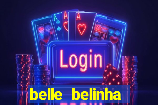 belle belinha privacy nudes